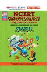 Oswaal NCERT Problems - Solutions (Textbook + Exemplar) For Class - X Mathematics (For March 2021 Exam)