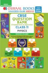 Oswaal CBSE Question Bank Chapterwise & Topicwise For Class - XI Physics Reduced Syllabus (For March 2021 Exam)