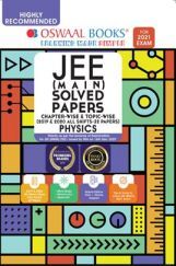 Oswaal JEE Main Solved Papers Chapterwise & Topicwise (2019 & 2020 All shifts 32 Papers) Physics Book (For 2021 Exam)