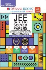 Oswaal JEE Main Solved Papers Chapterwise & Topicwise (2019 & 2020 All shifts 32 Papers) Mathematics Book (For 2021 Exam)