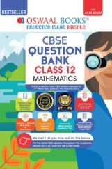 Oswaal CBSE Question Bank Class 12 Mathematics Book Chapterwise & Topicwise Includes Objective Types & MCQ's (For 2022 Exam)