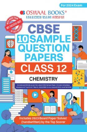 Oswaal CBSE Sample Question Papers Class 12 Chemistry Book (For Board Exams 2024)