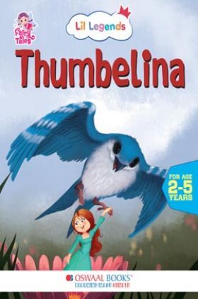 Oswaal Lil Legends Fairy Tales- Thumbelina For Kids, Age 2-5 Years | Illustrated Stories | Bed Time Books