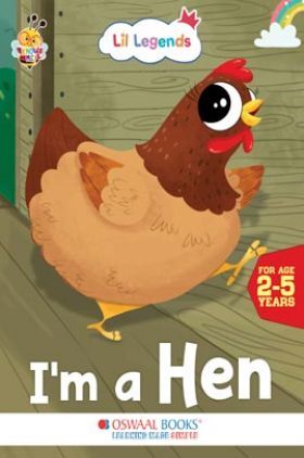 Oswaal Lil Legends Fascinating Animal Book , HEN- A Farm Animal, Exciting Illustrated Book for kids, Age 2+