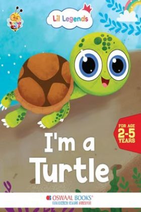 Oswaal Lil Legends Fascinating Animal Book , TURTLE- A Sea Animal, Exciting Illustrated Book for kids, Age 2+