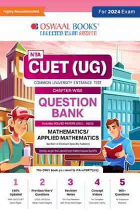 Oswaal NTA CUET (UG) Question Bank Chapterwise & Topicwise Mathematics/Applied Math (For 2024 Exam)