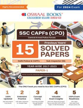 Oswaal SSC (Staff Selection Commission)| CAPFs (CPO)| Paper-1| 15 Previous Years | Solved Papers| Year-wise| 2017 to 2023