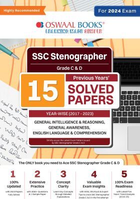 Oswaal SSC Stenographer Grade C & D 15 Year's Solved Papers | General Intelligence | General Awareness | Reasoning | Year-wise | 2017 - 2023 | For 2024 Exam