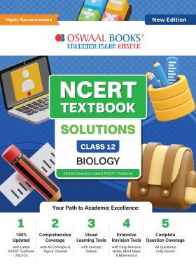 Oswaal NCERT Textbook Solution Class 12 Biology | For Latest Exam