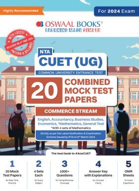 Oswaal NTA CUET (UG) Combined Mock Test Papers Commerce (English, Mathematics, Accountancy, Economics,
Business Studies, General Test) For 2024 Exam