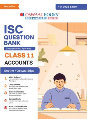 Oswaal ISC Question Bank Class 11 Accounts - Chapterwise - Topicwise - Solved Papers - For 2025 Exams