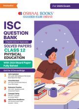 Oswaal ISC Question Bank Class 12 Physical Education| Chapterwise and Topicwise | Solved Papers | For Board Exams 2025