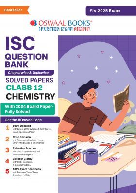 Oswaal ISC Question Bank Class 12 Chemistry| Chapterwise and Topicwise | Solved Papers | For Board Exams 2025