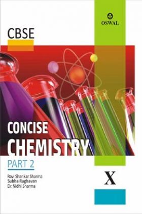 Oswal CBSE Concise Chemistry Part - 2 For Class - X
