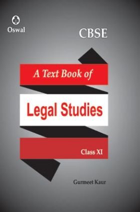 Oswal CBSE Text Book Of Legal Studies For Class XI