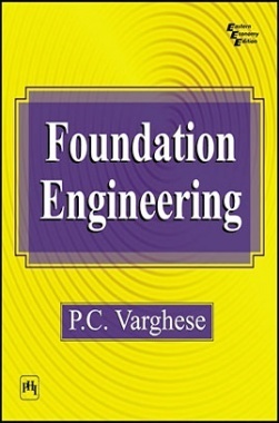 Download Foundation Engineering PDF Online 2020 by VARGHESE, P. C.