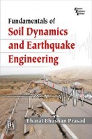 Fundamentals Of Soil Dynamics And Earthquake Engineering
