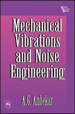 Mechanical Vibrations And Noise Engineering