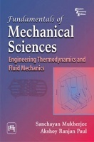 Fundamentals Of Mechanical Sciences : Engineering Thermodynamics And Fluid Mechanics