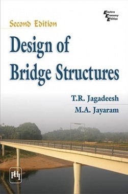 Download Design Of Bridge Structures PDF Online by T. R. JAGADEESH, M ...