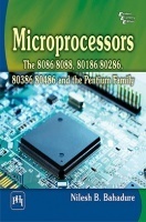 Microprocessors : The 8086/8088, 80186/80286, 80386/80486 And The Pentium Family