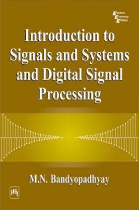 Introduction To Signals And Systems And Digital Signal Processing