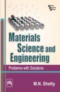 Materials Science And Engineering : Problems With Solutions