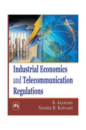 Industrial Economics And Telecommunication Regulations