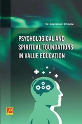 Psychological And Spiritual Foundations In Value Education Psychological And Spiritual Foundations In Value Education