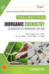 CH-602 Inorganic Chemistry (Chemistry Of Inorganic Solids) (KBCNMU) CH-602 Inorganic Chemistry (Chemistry Of Inorganic Solids) (KBCNMU)