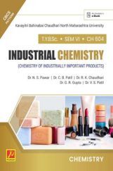 CH-604 Industrial Chemistry (Chemistry Of Industrially Important Products) (KBCNMU) CH-604 Industrial Chemistry (Chemistry Of Industrially Important Products) (KBCNMU)