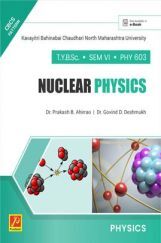 PHY 603 Nuclear Physics (KBCNMU) PHY 603 Nuclear Physics (KBCNMU)