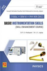 PHY 605 (SEC) Basic Instrumentation Skills  (KBCNMU) PHY 605 (SEC) Basic Instrumentation Skills  (KBCNMU)