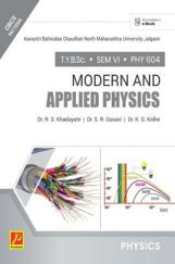 PHY 604 : Modern And Applied Physics PHY 604 : Modern And Applied Physics