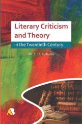 Literary Criticism And Theory In The Twentieth Century Literary Criticism And Theory In The Twentieth Century