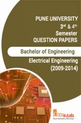 PUNE UNIVERSITY QUESTION PAPERS 2nd Year Electrical Engineering (2009-2014) PUNE UNIVERSITY QUESTION PAPERS 2nd Year Electrical Engineering (2009-2014)