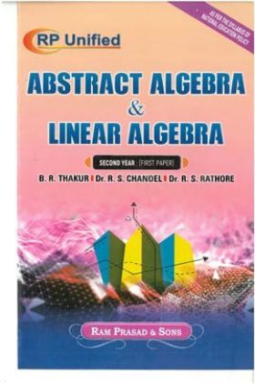 Abstract Algebra & Linear Algebra Second Year (1st Paper)