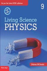 ICSE Living Science Physics For Class - IX ICSE Living Science Physics For Class - IX