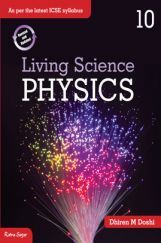 ICSE Living Science Physics Class X