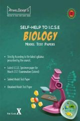 Self-Help to ICSE Model Test Papers Biology For Class 10 Self-Help to ICSE Model Test Papers Biology For Class 10