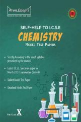 Self-Help to ICSE Model Test Papers Chemistry For Class 10 Self-Help to ICSE Model Test Papers Chemistry For Class 10