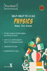 Self-Help to ICSE Model Test Papers Physics For Class 10 Self-Help to ICSE Model Test Papers Physics For Class 10