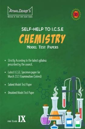 Self-Help to ICSE Model Test Papers Chemistry For Class 9