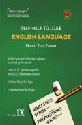 Self-Help to ICSE Model Test Papers English Language For Class 9 Self-Help to ICSE Model Test Papers English Language For Class 9