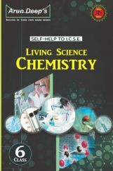 Self-Help to ICSE Living Science Chemistry Class 6 Self-Help to ICSE Living Science Chemistry Class 6
