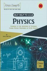 Self-Help to ICSE Physics Class 9 (Solutions of Candid Physics) Self-Help to ICSE Physics Class 9 (Solutions of Candid Physics)