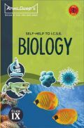 Self-Help to ICSE Biology Class 9 Self-Help to ICSE Biology Class 9
