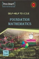 Self-Help to ICSE Foundation Mathematics Class 7 Self-Help to ICSE Foundation Mathematics Class 7
