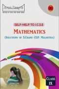 Self-Help To ICSE Mathematics Class 9 (Solutions of OP Malhotra) Self-Help To ICSE Mathematics Class 9 (Solutions of OP Malhotra)