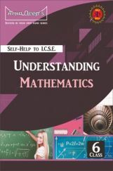 Self-Help To ICSE Understanding Mathematics Class 6 Self-Help To ICSE Understanding Mathematics Class 6